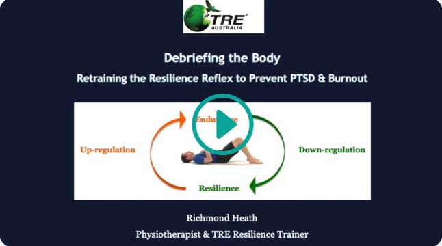 Debriefing the Body: Retraining the Resilience Reflex to Prevent PTSD & Burnout